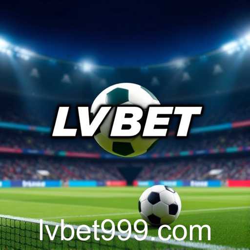 Exploring the Thrill of Sports Betting with LVBet